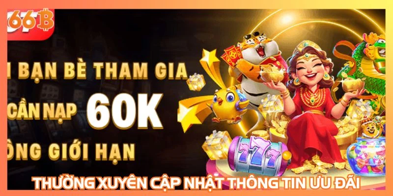 Thường xuyên cập nhật thông tin ưu đãi